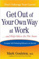 Get Out of Your Own Way at Work