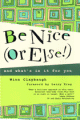 be_nice_or_else
