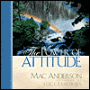 The Power of Attitude by Mac Anderson
