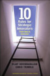 Ten Rules for Strategic Innovators